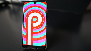 Android P Beta 1 - Essential Phone - New Update