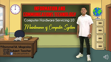 ICT-CHS10 Maintenance of Computer System