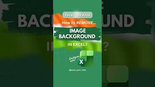 HOW TO REMOVE IMAGE BACKGROUND IN EXCEL? 🤔 #excel #excelhacks #exceltips #excel_guru_india