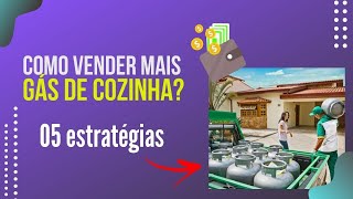 Como vender mais gás de cozinha? - 05 Estrátegias screenshot 5