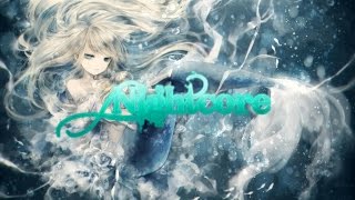 。◕‿◕。 Nightcore -  Oceans 。◕‿◕。