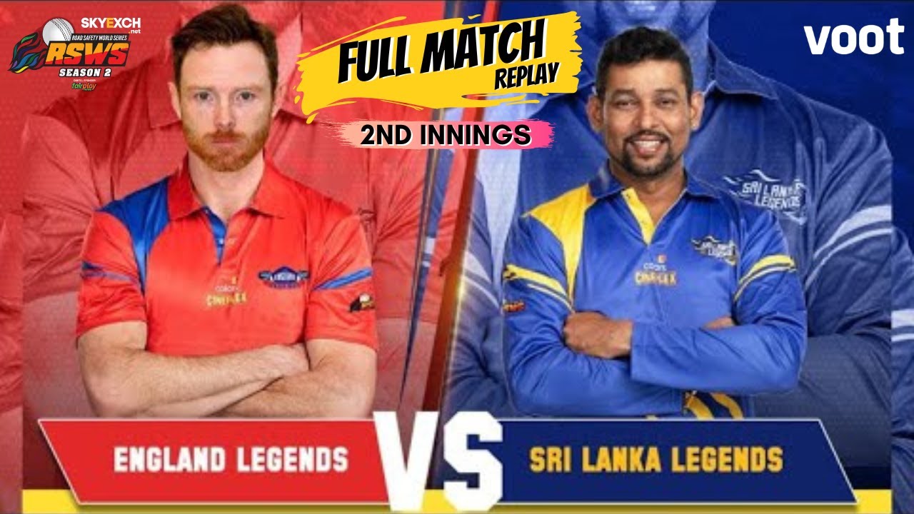 England Vs Sri Lanka Full Match Replay 2nd InnSkyexch Road Safety World Series 2022 Match 5