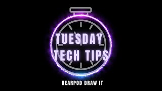 Tuesday Tech Tip: Nearpod Draw It!