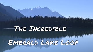 Emerald Lake Loop Hike - Yoho National Park