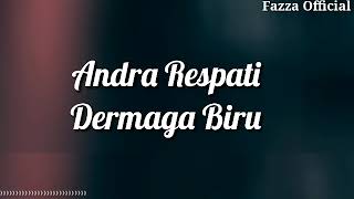 Andra Respati - Dermaga Biru ( Lirik )