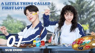 [SUB INDO] A Little Thing Called First Love Ep 1