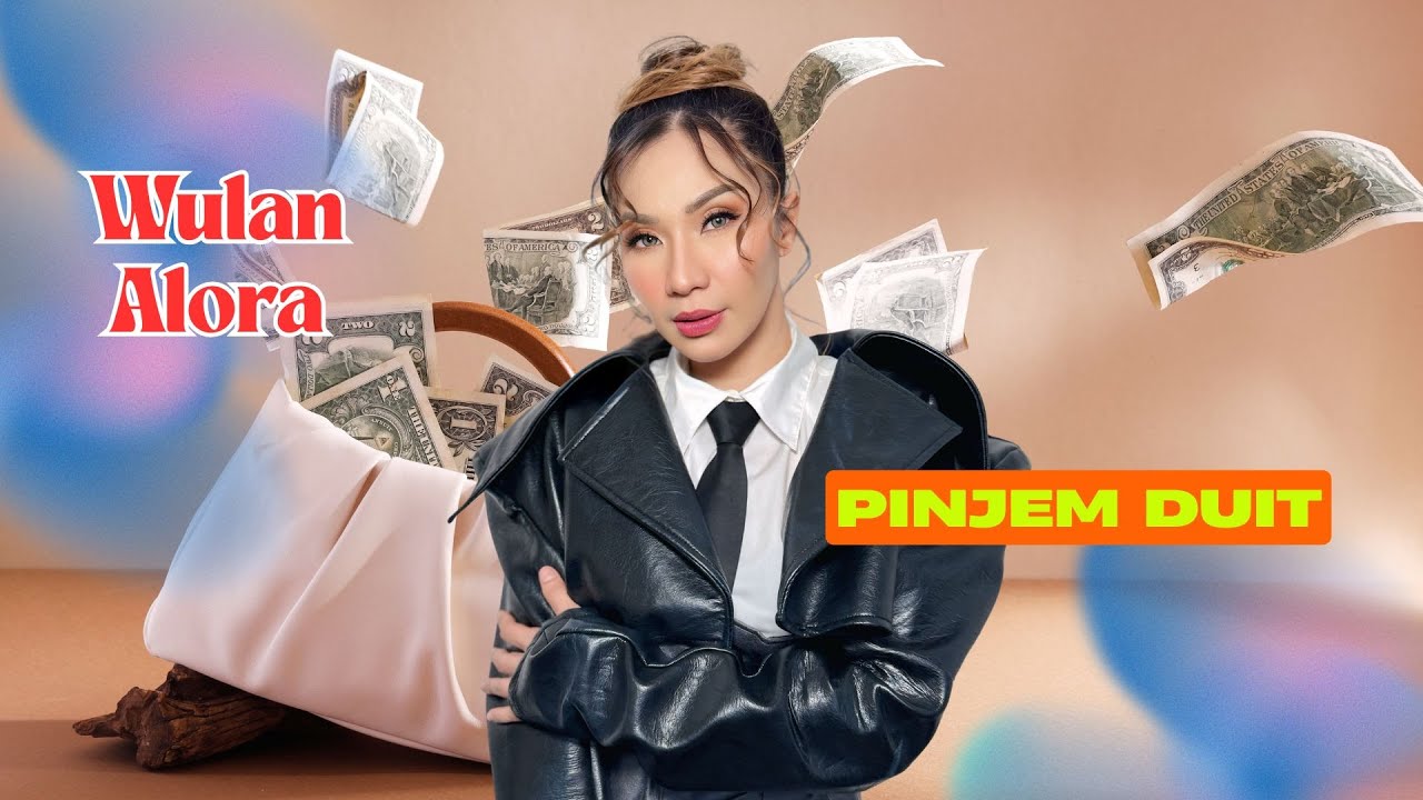 WULAN ALORA - PINJEM DUIT (Official Music Video)