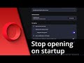 How to stop Opera from opening on startup ✅ Tutorial