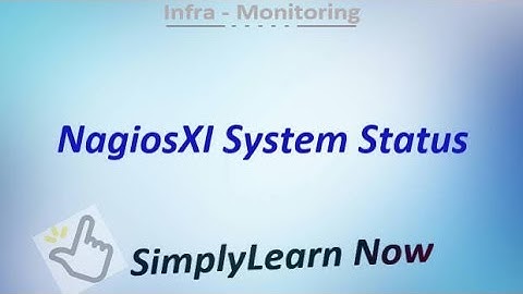 NagiosXI System Status | SimplyLearn Now