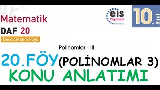 EİS 10 Mat DAF, 20.Föy (Polinomlar 3) Konu Anlatımı