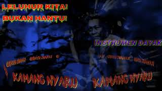 Download lagu KAMANG NYARU || LENGGONA [Instrumen Tradisional Dayak]