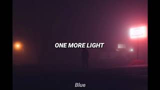 Linkin Park || One More Light (lyrics)