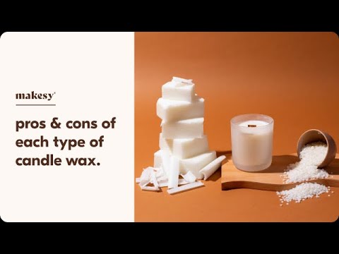 Choosing the Right Candle Wax, Types of Candle Wax