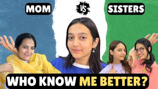 Who knows me better ? Mom vs sisters | Rabia Faisal | Sistrology