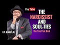 THE NARCISSIST AND SOUL-TIE RELATIONSHIPS by R.C. Blakes,Jr.