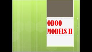 10 Model II -  ORM Basics -  Models, Fields, API, and Recordsets