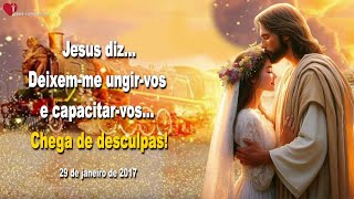 Deixem-Me Ungir-Vos E Capacitar-Vos Chega De Desculpas Letra De Amor De Jesus