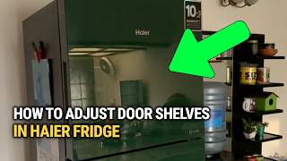 How To Adjust Door Shelves in a Haier Fridge Quick Guide