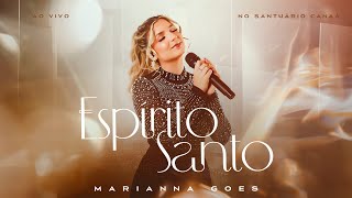 Marianna Goes - Espírito Santo (Ao Vivo)