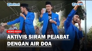 Viral Video Aktivis Siram Pejabat dengan Air Doa, Saeful: Semoga Terbuka Hati Nuraninya!