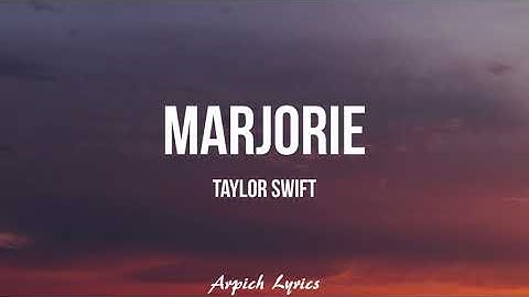 Taylor Swift - marjorie (Lyrics)