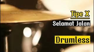 Drumless Backing Tracks Tipe X Selamat Jalan#drumless#tipexband