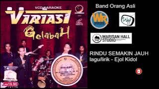 Rindu Semakin Jauh - Kumpulan Variasi  Band Orang Asli (Audio Music )