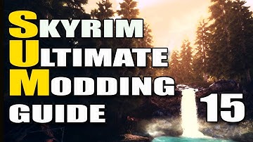 Skyrim Ultimate Modding [SUM] Guide - 15 - Extra Textures
