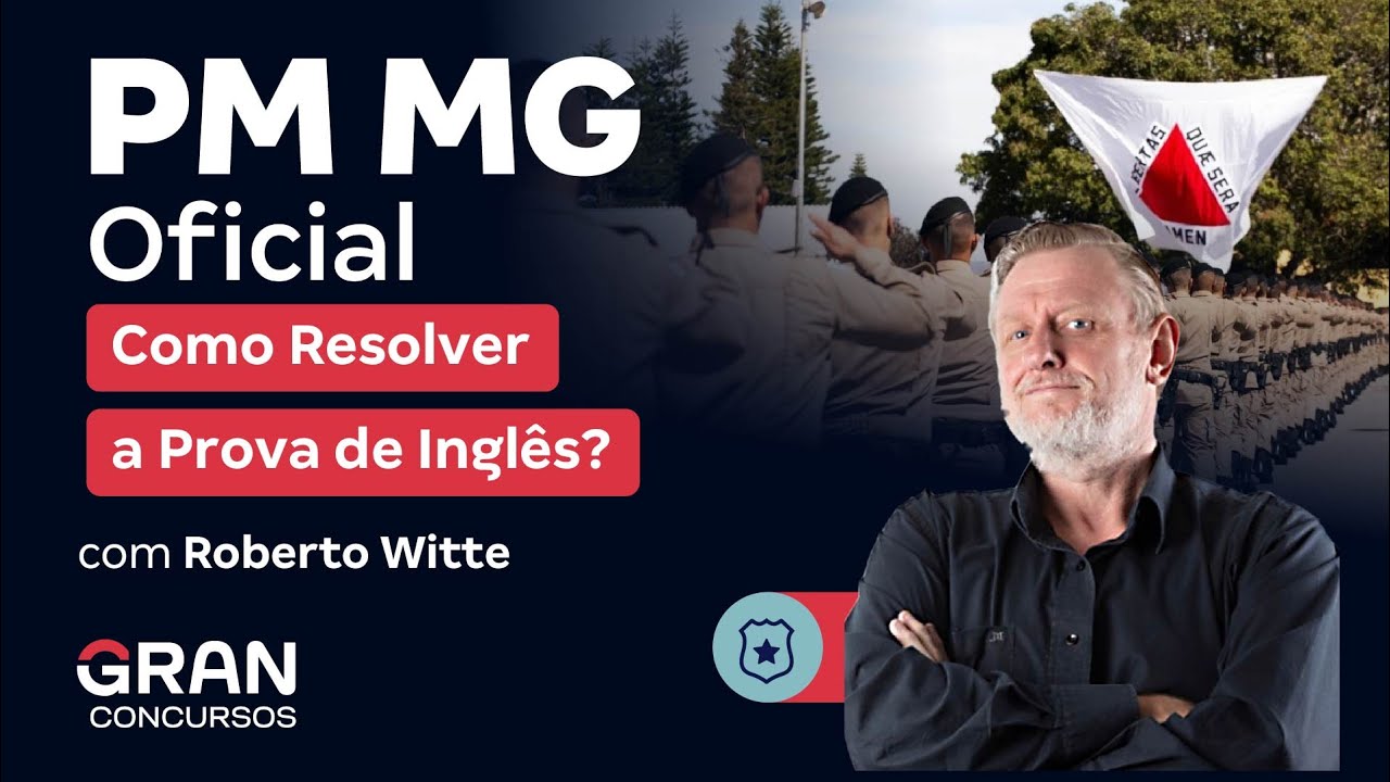 Concurso PM MG Oficial: Como Resolver a Prova de Inglês?