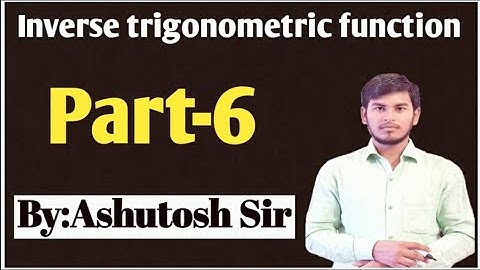 12th Maths || Inverse Trigonometric Function || 31 March 2021 || By:-Ashutosh sir