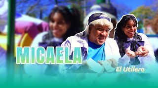 Micaela - El Utilero