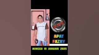 DJ YAZID - MINGGU 19 JANUARI 2025 - APAT FAZRY