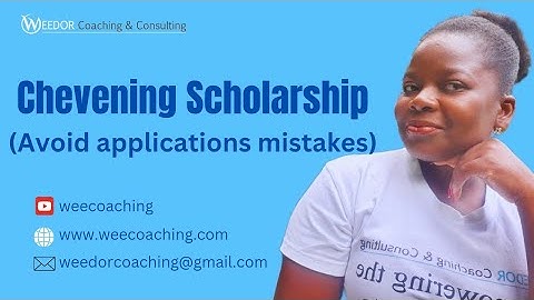 How to Get A Chevening Scholarship in UK (Avoid applications mistakes)