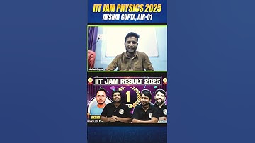 Meet IIT JAM Physics 2025 - AIR 1 Akshat Gupta🏆 | IIT JAM Result 2025 Topper | PW