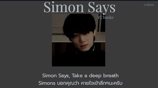 THAISUB Simon says - YC Banks ft. B Smyth แปลไทย