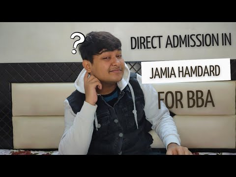 Direct admission in Jamia Hamdard for BBA ? | Any entrance exam for BBA in Jamia Hamdard | bba jamia