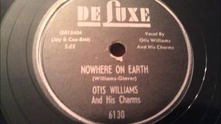 Otis Williams and His Charms - Nowhere On Earth - Beautiful Doo Wop Ballad chords