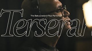 The Bakuucakar & Paul Partohap - Terserah (The Vault Of Glenn Fredly) | Official Lyric Video