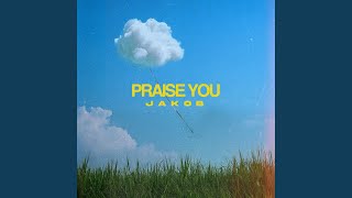Praise You