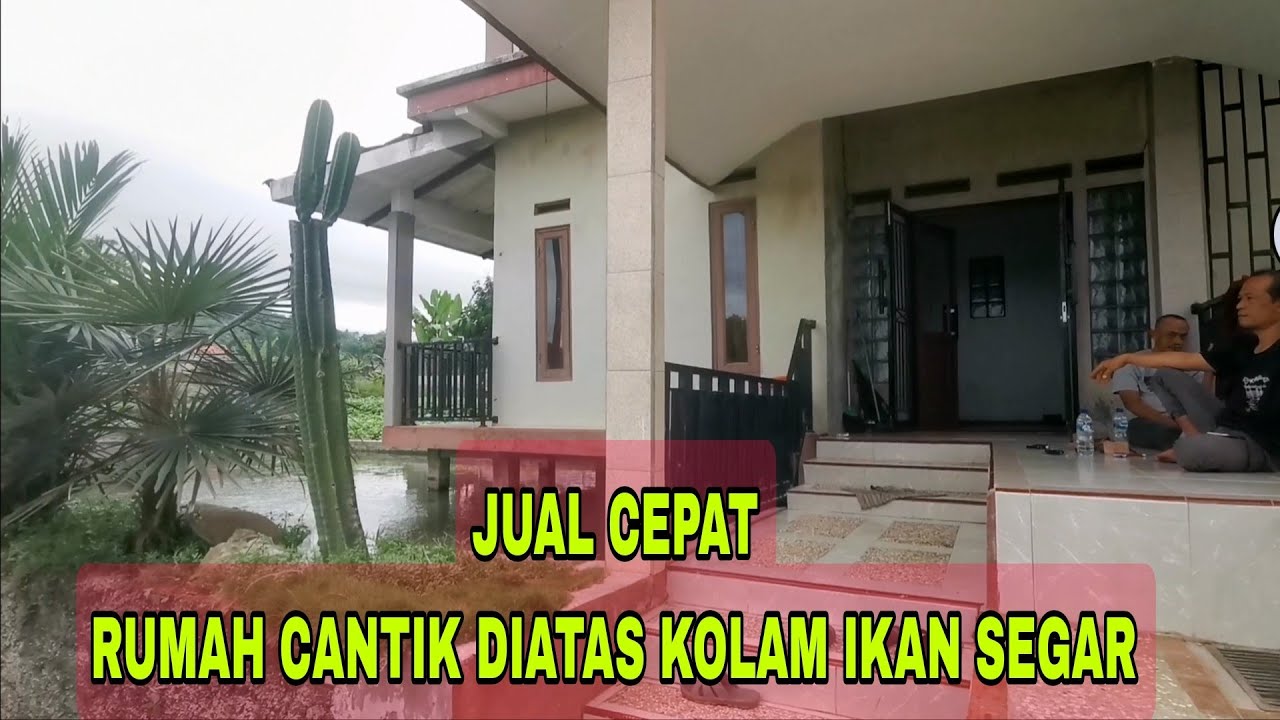 JUAL RUMAH CANTIK DI ATAS KOLAM IKAN SEGAR PEMANDANGAN GUNUNG SITUDAUN TENJOLAYA BOGOR #rumahdijual
