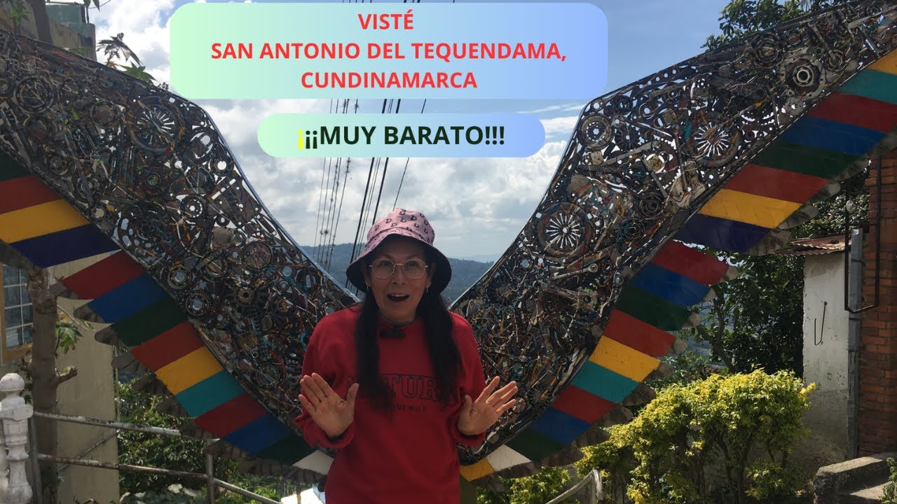 Visité San Antonio del Tequendama ¡¡¡Bueno, Bonito y Barato!!!
