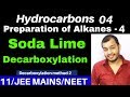 Hydrocarbons 04 : Preparation of Alkanes 04 : Soda Lime - Decarboxylation JEE MAINS/NEET