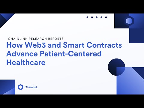 How Web3 and Smart Contracts Advance Patient-Centered Healthcare