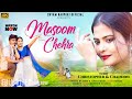 Masoom chehra  singer anita bara  shyam  kumar  new romantic full 2024 cristofer  chandni