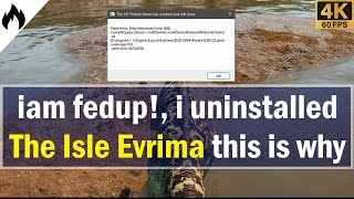 i uninstalled the isle evrima here is why, lag, fatal error, game crashes, fake food