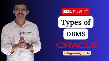 Types of DBMS explained in telugu | telugu web guru | visit teluguwebguru.in for more details