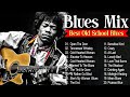 50 TIMELESS BLUES HITS - BEST OLD SCHOOL BLUES MUSIC ALL TIME [Lyrics Album]