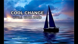 COOL CHANGE_LITTLE RIVER BAND [LYRICS]