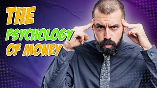 The Psychology of Money Wealth