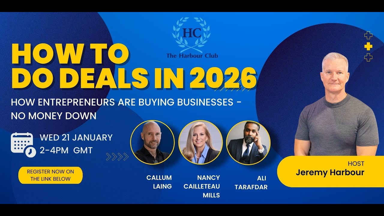 How To Do Deals in 2026 - With Jeremy Harbour, Callum Laing, Ali Tarafdar and Nancy Cailleteau Mills